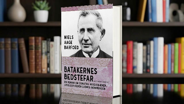 Cover for Batakernes bedstefar – En roman om Sumatra-missionæren, sydslesvigeren Ludwig Nommensen